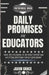 Daily promises for Educators: From the classroom to the Heart inspire and uplifting Devotional for all year round by Faithforge Books