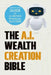 The AI Wealth Creation Bible: The Ultimate Step-by-Step Blueprint for AI-Driven Financial Success by Malik Harris