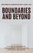Boundaries and Beyond: A Guide to Overcoming Codependency and Enhancing Emotional Resilience by Christine E. May