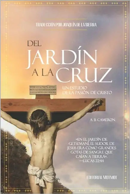 Del Jardín a la Cruz by de la Sierra, Joaquin