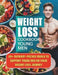 Weight Loss Cookbook Young Men: 110+ Nutrient-Packed Meals to Support Young Men on Their Weight Loss Journey by Great Britain