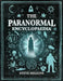 The Paranormal Encyclopaedia by Steve Higgins