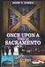 Once Upon a Time in Sacramento by Mark R. Samra