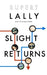 Slight Returns by Rupert Lally