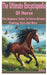 The Ultimate Encyclopedia of Horse: A Beginner Guide to Horse Breeds, Training, Care and More by Ava Kristine