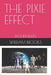 The Pixie Effect: Pathfinders by William Brooks