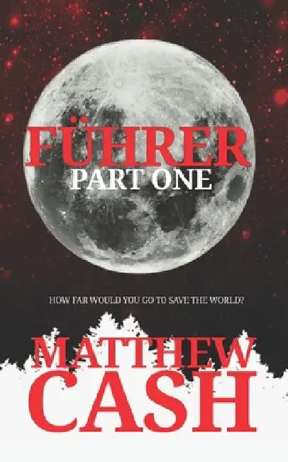 Führer: Part One by Linda Nagle