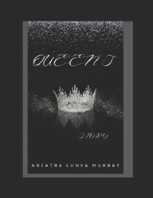 Queen's Story by Akeatra Lunya Murray-Nelson