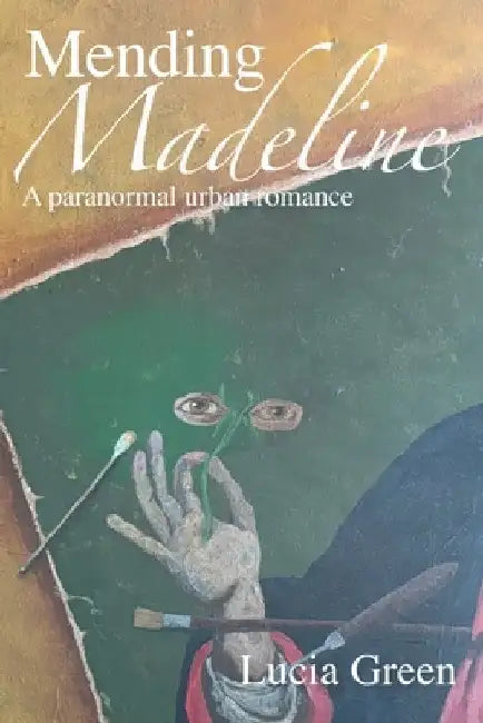 Mending Madeline by Lucia Green