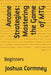 Arcane Strategies: Mastering the Game of MTG: Beginners by Joshua Cormney