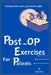 Post-op exercises for patients: Healing Moves: Post-Op Exercise Guide by Amelia Amelia Chloe Chloe