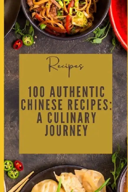 Chinese Recipes: A Culinary Journey by Stephen Perry