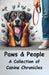 Paws & People: A Collection of Canine Chronicles by Rosemarie R. Williams