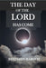 The Day of the LORD has Come by Benjamin Baruch