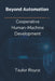 Beyond Automation: Cooperative Human-Machine Development by Taylor Royce