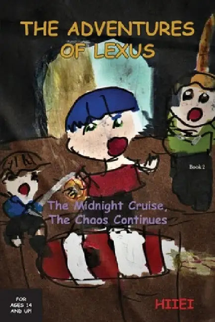 The Adventures of Lexus: The Midnight Cruise, The Chaos Continues by Hiiei