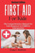 First Aid for Kids: The Comprehensive Manual for Fast Response to Children Emergencies by Craig L. Baldwin