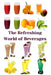 The Refreshing World of Beverages by Zulfiqar Khan