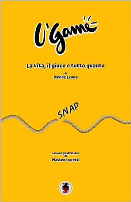 U' Game: La vita, il gioco e tutto il resto by Lupetti, Matteo
