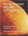 Instalaciones Solares Fotovoltaicas: Instalaciones eléctricas y automáticas by Gascón Pérez, José Antonio