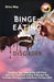 Binge-Eating Disorder: Transform Your Relationship with Food, Calm Your Emotional Eating, & Manage Your Cravings with Cognitive Behavioral Therapy (CB by Erica May