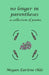 No Longer in Parentheses: A Collection of Poems by Megan Earlene Olds