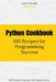 Python Cookbook: 100 Recipes for Programming by Ashish Prasad