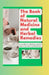 The Book of Natural Medicine and Herbal Remedies: A Guide to Herbal Health and Cultivating Wellness by Raquel Williams