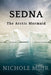 Sedna: The Arctic Mermaid by Nichole Muir