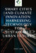 Smart Cities and Climate Innovation: Harnessing Technology for Sustainable Urban Futures by Robert C. Brears