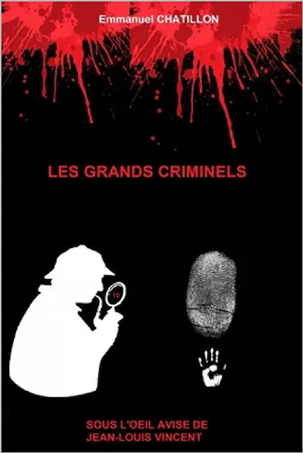 Les Grands Criminels 10 by Chatillon, Emmanuel