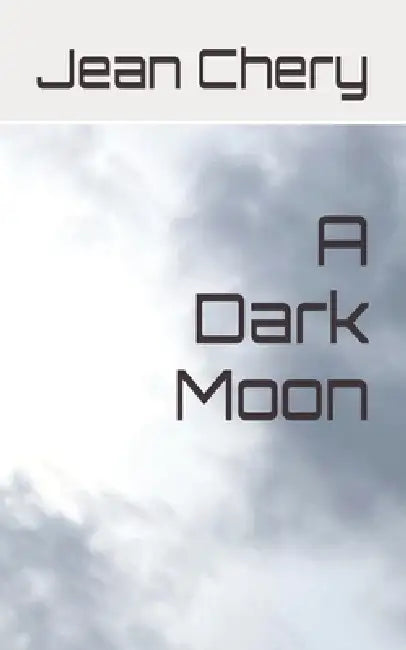 A Dark Moon by Jean Chery