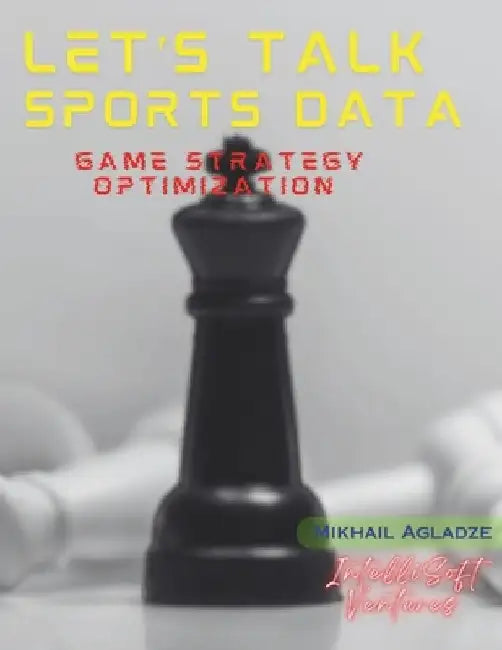 Let's Talk Sports Data: Game Strategy Optimization by Mikhail Agladze