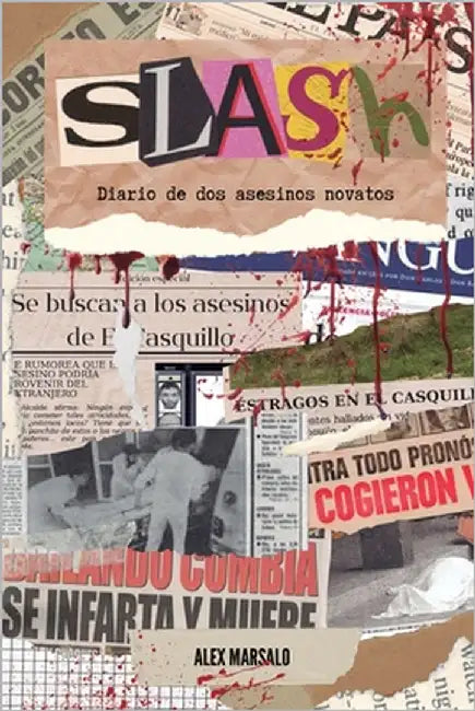 Slash: Diario de dos asesinos novatos by Cuervo, Isabel