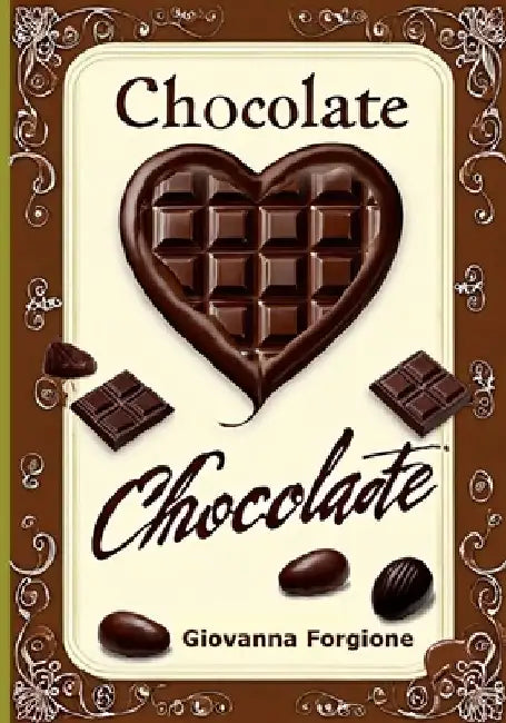 Chocolate: How to begin in 28 days by Giovanna Forgione