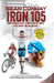Iron 105: 105 Full Iron Distance Triathlons in a Row by Sean Conway