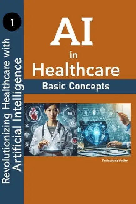 AI in Healthcare: Basics by Tantrajnana Vedike