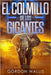 El Colmillo de los Gigantes by Wallis, Gordon