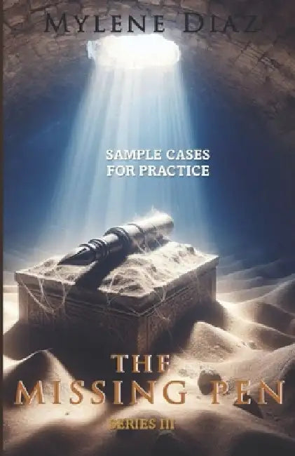The Missing Pen Series III (Sample Cases): Sample Cases from Around the Globe by Mylene Diaz
