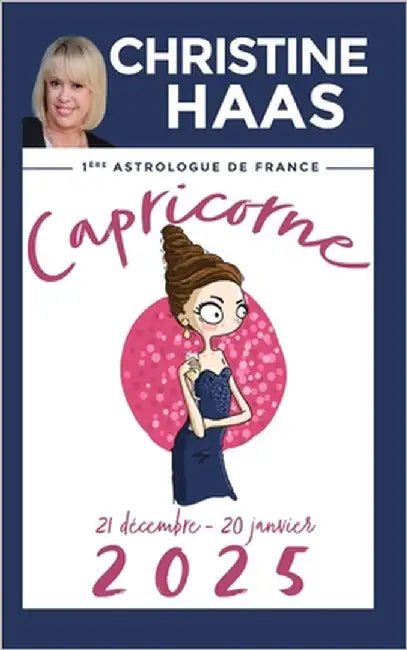Capricorne 2025: Du 21 décembre au 20 janvier by Haas, Christine