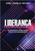 Liderança Tecnológica: Estratégias para gerir projetos inovadores by Pacheco, Gilson de Mello