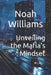 Unveiling the Mafia's Mindset by Noah Williams