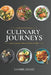 Culinary Journeys: From Ancient Kitchens to Modern Tables by Charbel Daoud