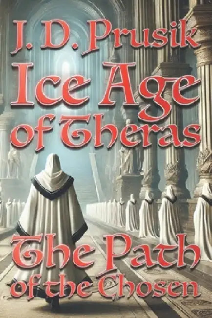 The Path of the Chosen by J. D. Prusik
