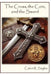 The Cross The Coin And The Sword