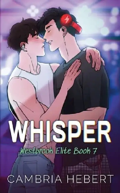 Whisper Special Edition Paperback by Cambria Hebert