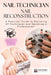 Nail Technician and Nail Reconstruction: A Practical Guide to Mastering All Techniques and Becoming a Professional! by Testi Creativi