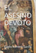 El Asesino Devoto by Romero García, Eladio
