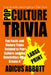 Pop Culture Trivia Large Print: Fun Facts and History Trivia Related to Pop Culture and the Celebrities Who Create It by Adicus Abbott