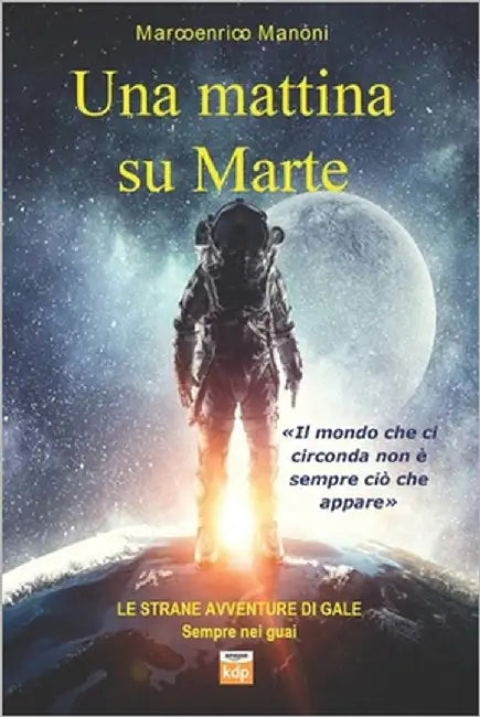 Una mattina su Marte by Manoni, Marcoenrico